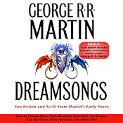 Dreamsongs (Unabridged Selections) | [George R. R. Martin]