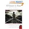 If Grace Is True: Why God Will Save Every Person (Plus)