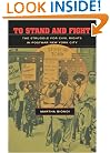 To Stand and Fight: The Struggle for Civil Rights in Postwar New York City