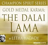 Champion Spirit Series: Gold Medal Karma - The Dalai Lama