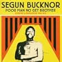 Poor Man No Get Brother: Assembly & Revolution 1969-1975