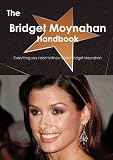 Bridget Moynahan in the book The Bridget Moynahan Handbook - Everything you need to know about Bridget Moynahan