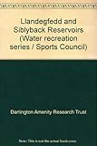 Llandegfedd and Siblyback reservoirs : a study
