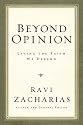 Beyond Opinion: Living the Faith We Defend