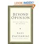 Beyond Opinion: Living the Faith We Defend
