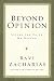 Beyond Opinion: Living the Faith We Defend