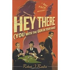 Hey There (You with the Gun in Your Hand): A Rat Pack Mystery