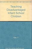 Teaching disadvantaged children in the infant school