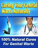 Natural Genital Warts Cures: The Secrets Of Curing Your Genital Warts Naturally 51r0%2Bt5de1L. SL160 Natural Genital Warts Cures: The Secrets Of Curing Your Genital Warts Naturally