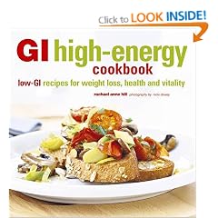 GI High-Energy Cookbook: Low-GI Recipes for Weight Loss, Health and Vitality