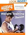 The Complete Idiot's Guide to Weight Training Illustrated, 3rd Edition