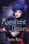 Magnificent Devices: A steampunk adve...