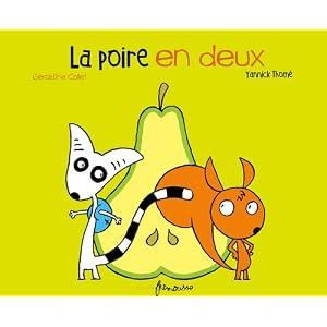La poire en deux