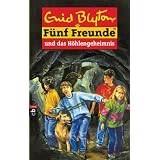 F�nf Freunde, Neubearb., Bd.23, F�nf Freunde und das H�hlengeheimnis: Neue Abenteuervon "Enid Blyton"