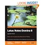 Lotus Notes Domino 8: Upgrader's Guide: What's new in the latest Lotus Notes Domino Platform