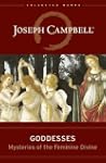 Goddesses: Mysteries of the Feminine...
