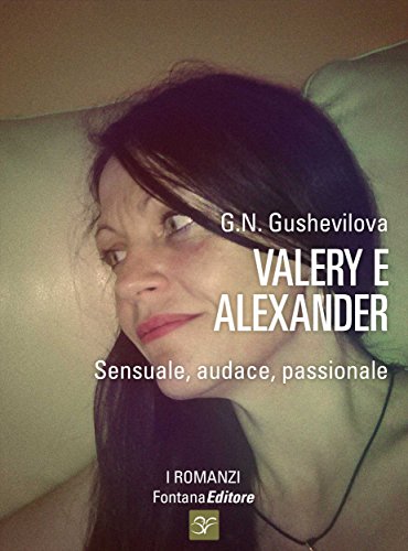Valery e Alexander (I Romanzi) (Italian Edition)