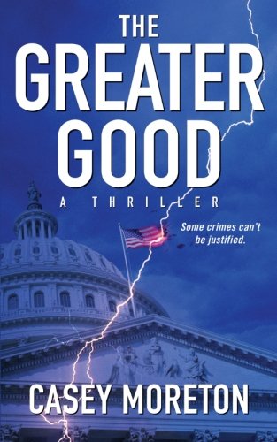 the greater good a thriller