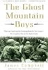 The Ghost Mountain Boys: Their Epic March and the Terrifying Battle for New Guinea--The Forgotten War of the South Pacific