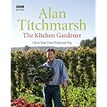 The Kitchen Gardener: Grow Your Own Fruit and Veg
