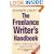 The Freelance Writer's Handbook: How to Make Money and Enjoy Your Life