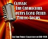44 Classic Ian Carmichael plays Lord Peter Wimsey Old Time Radio Broadcasts on DVD (over 20 Hours 42 Minutes running time)