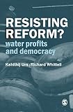 Resisting reform? : the struggle for water in world-class Bangalore