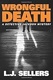 Wrongful Death (A Detective Jackson Mystery)