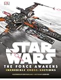 Star Wars: The Force Awakens Incredible Cross-Sections