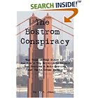 Click here to buy The Bostrom Conspiracy: The True UNTOLD Story of America's Top... by  J.Y. Johnny.