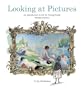 Looking at Pictures Revised Edition: An Introduction to Art for Young People