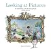 Looking at Pictures Revised Edition: An Introduction to Art for Young People