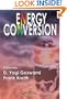 Energy Conversion (Mechanical and Aerospace Engineering Series)