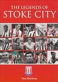 The legends of Stoke City