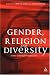 Gender, Religion and Diversity: Cross-cultural Perspectives