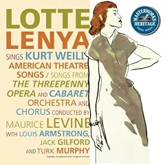 Lotte Lenya Sings American & Berlin Theater Songs of Kurt Weill
