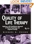 Quality of Life Therapy: Applying a Life Satisfaction Approach to Positive Psychology and Cognitive Therapy