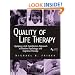 Quality of Life Therapy: Applying a Life Satisfaction Approach to Positive Psychology and Cognitive Therapy