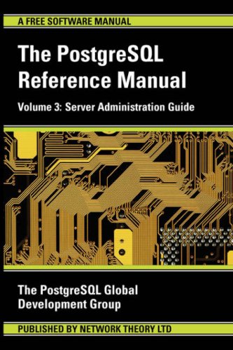 the postgresql reference manual volume 3 server administration guide