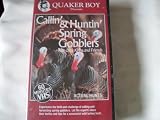 Callin & Huntin Spring Gobblers [VHS]