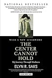 The Center Cannot Hold: My Journey Through Madness