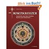 Die Rosenkreuzer: Geschichte einer Idee zwischen Mythos und Wirklichkeit