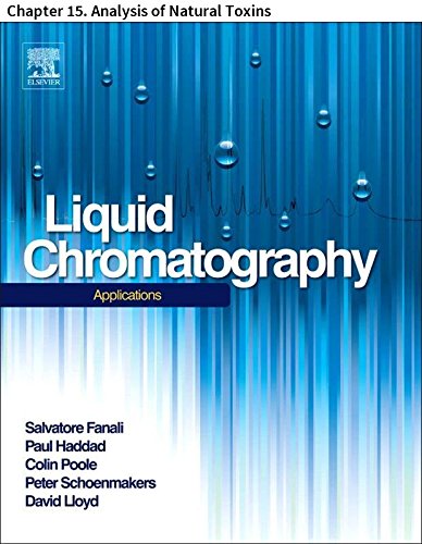 Liquid Chromatography: Chapter 15. Analysis of Natural Toxins