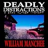 Deadly Distractions: A Stan Turner Mystery, Volume 5 | William Manchee