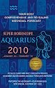 Aquarius (Super Horoscopes 2010)