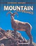Mountain Extremes (Extreme Nature)