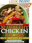 30 Healthy Chicken Recipes - Healthy...