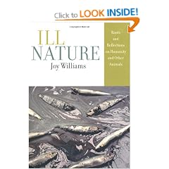 Ill Nature: Rants and Reflections on Humanity and Other Animals