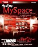 Hacking MySpace: Mods and Customizations to make MySpace Your Space (ExtremeTech)