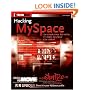Hacking MySpace: Mods and Customizations to make MySpace Your Space (ExtremeTech)
